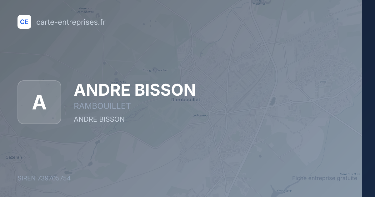 ANDRE BISSON — 739705754 — fiche entreprise