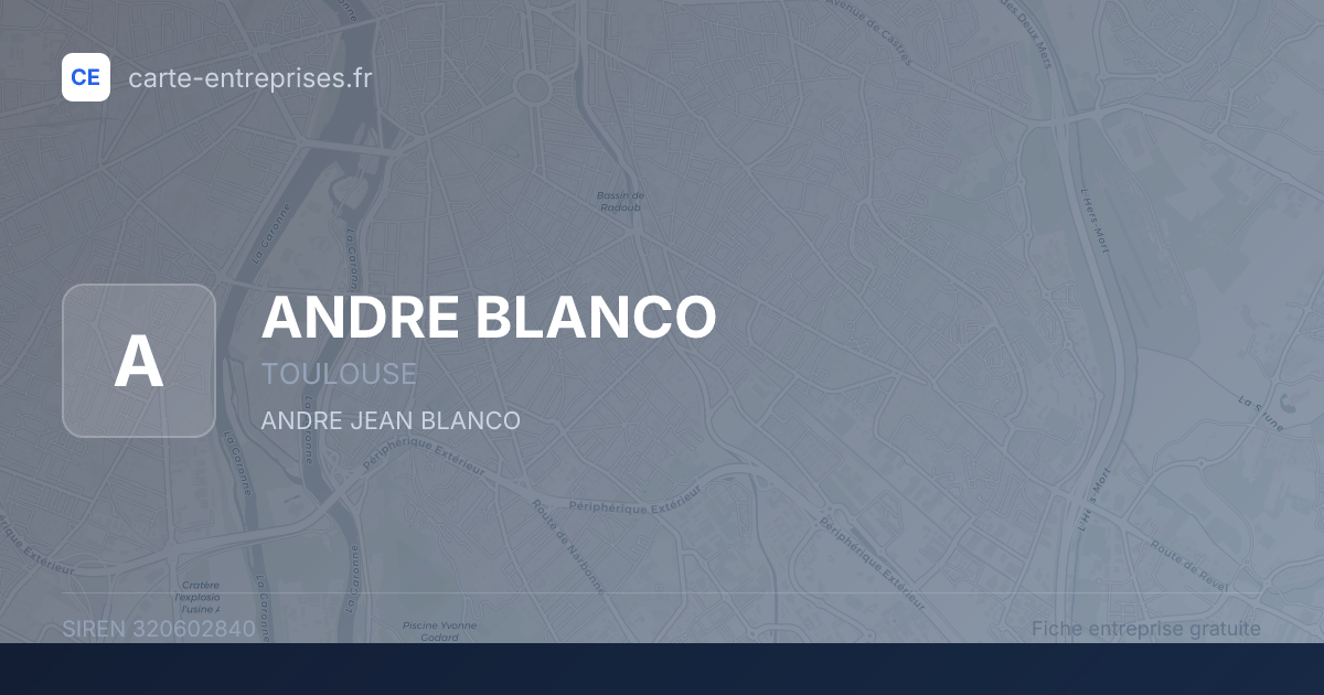 ANDRE BLANCO — 320602840 — fiche entreprise