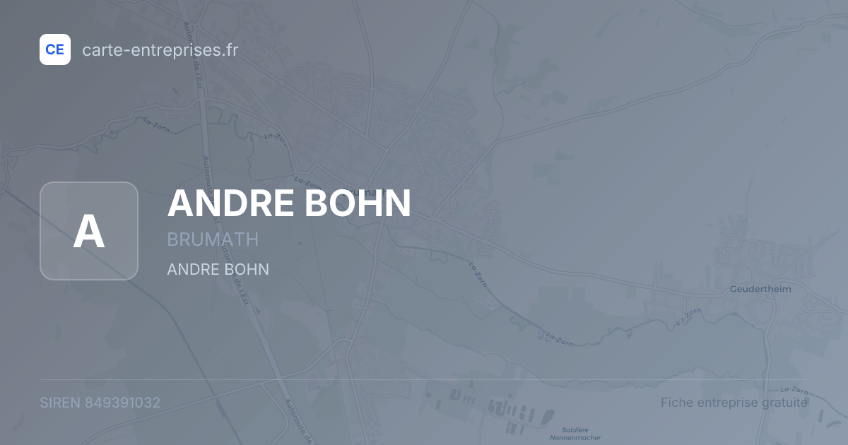 ANDRE BOHN — 849391032 — fiche entreprise