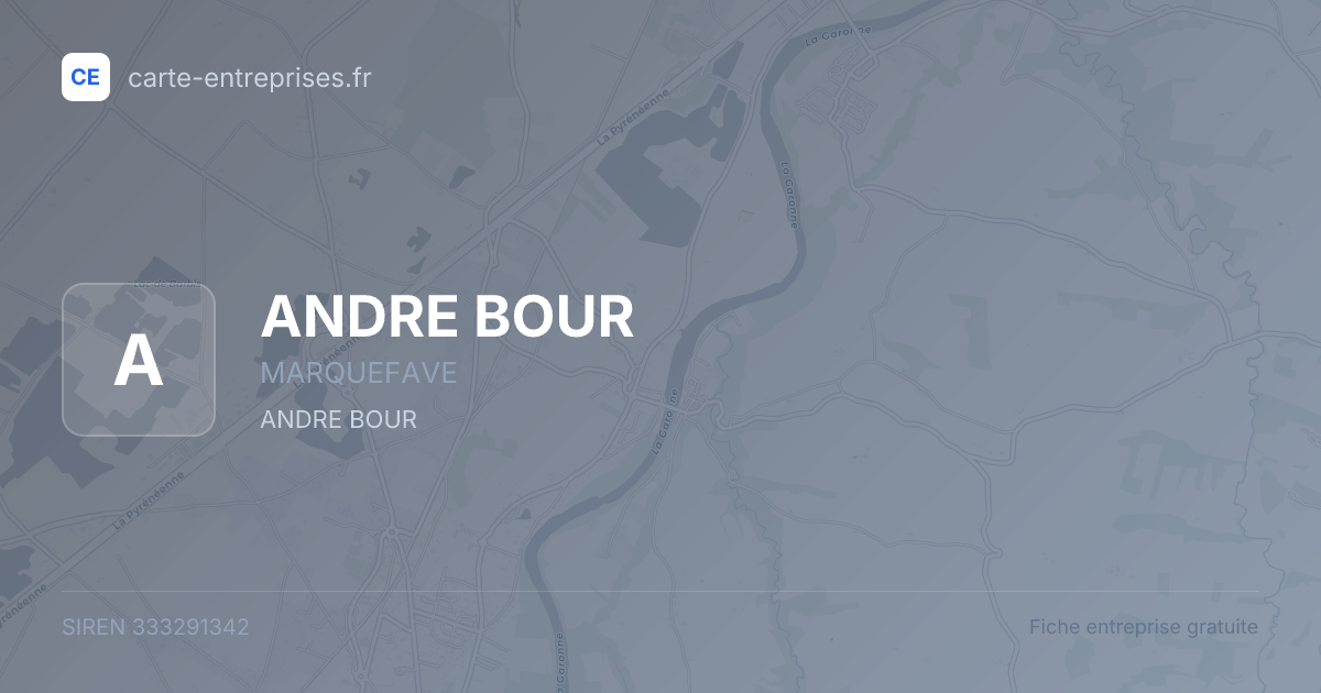 ANDRE BOUR — 333291342 — fiche entreprise