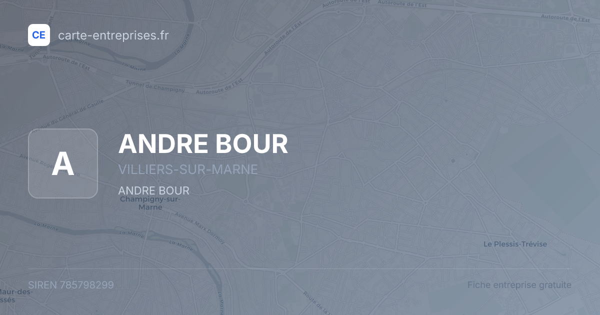 ANDRE BOUR — 785798299 — fiche entreprise