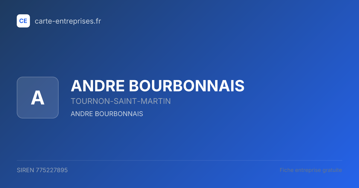 ANDRE BOURBONNAIS — 775227895 — fiche entreprise