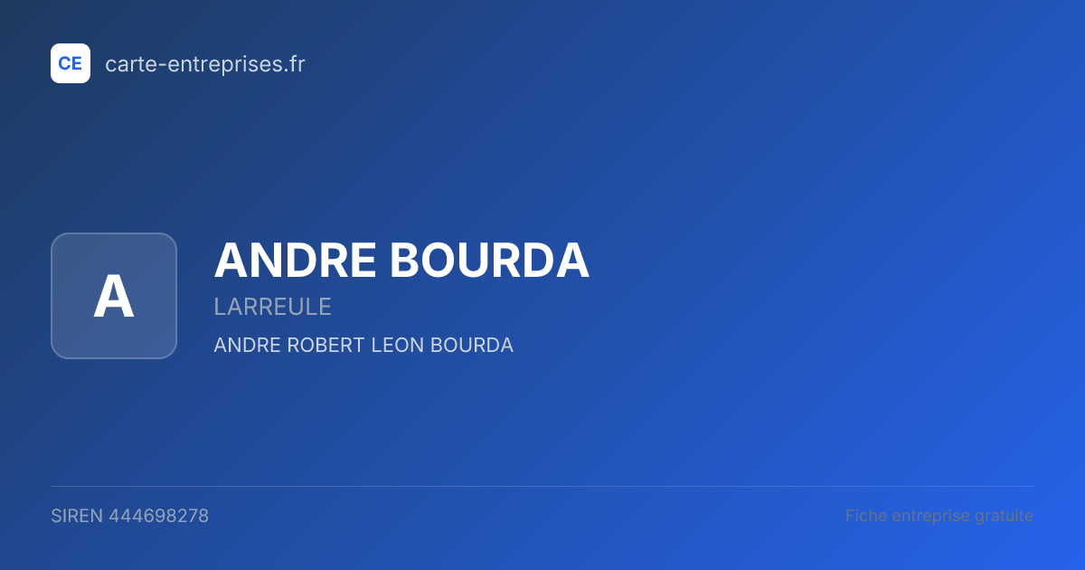 ANDRE BOURDA — 444698278 — fiche entreprise