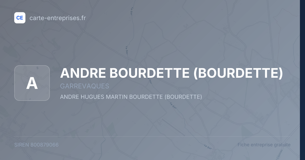 ANDRE BOURDETTE (BOURDETTE) — 800879066 — fiche entreprise