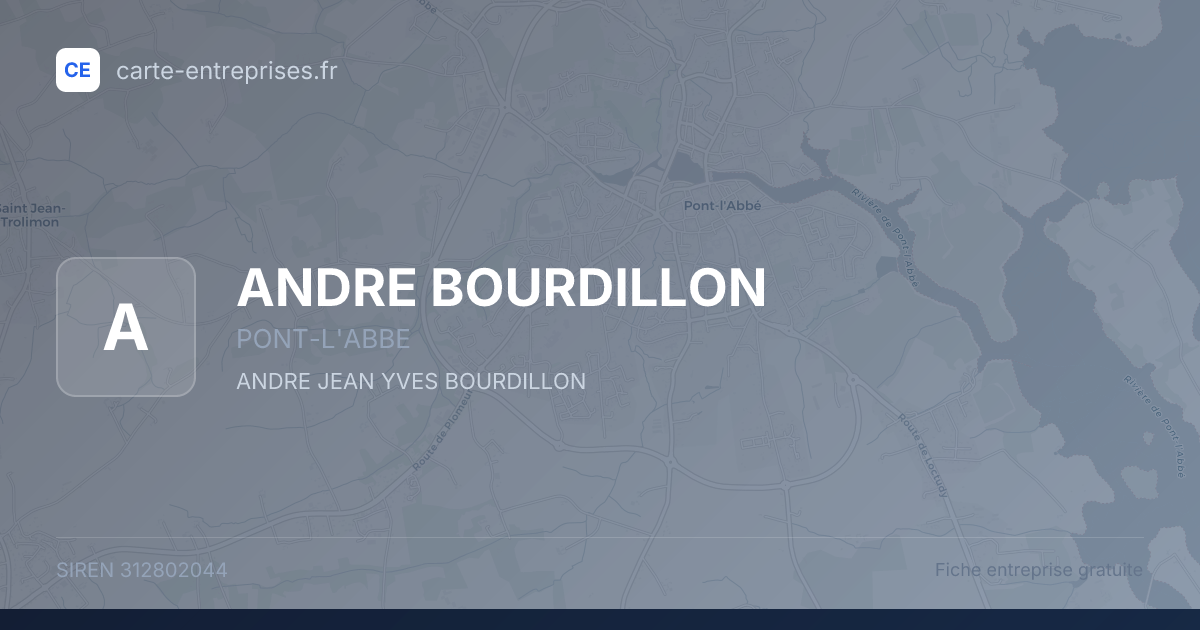 ANDRE BOURDILLON — 312802044 — fiche entreprise