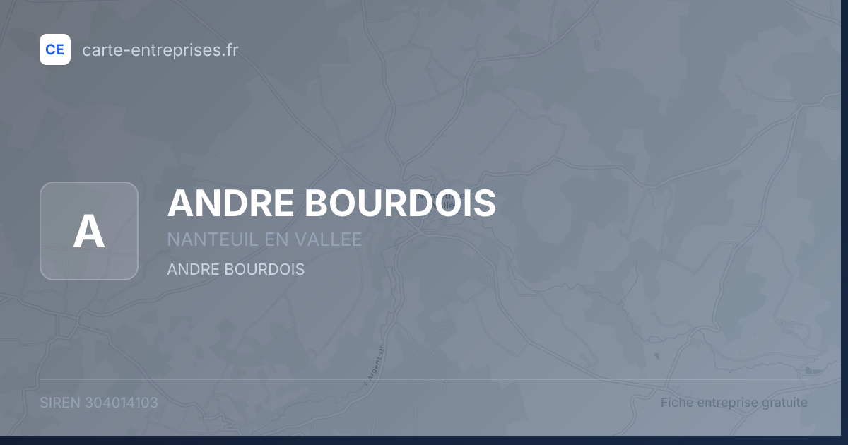ANDRE BOURDOIS — 304014103 — fiche entreprise