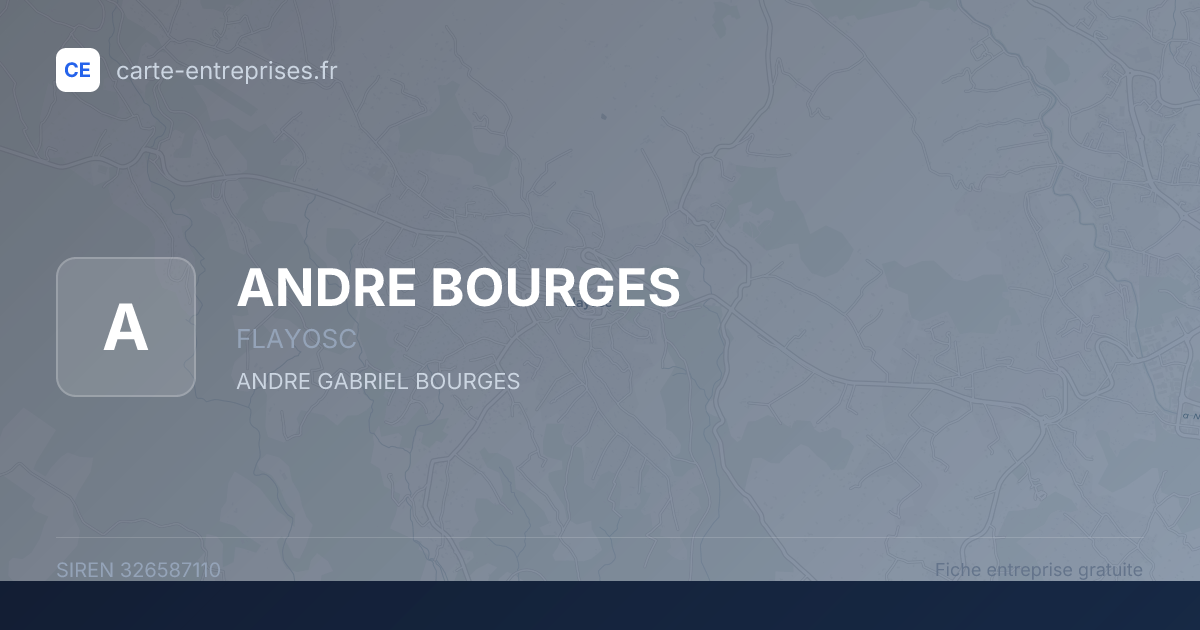 ANDRE BOURGES — 326587110 — fiche entreprise