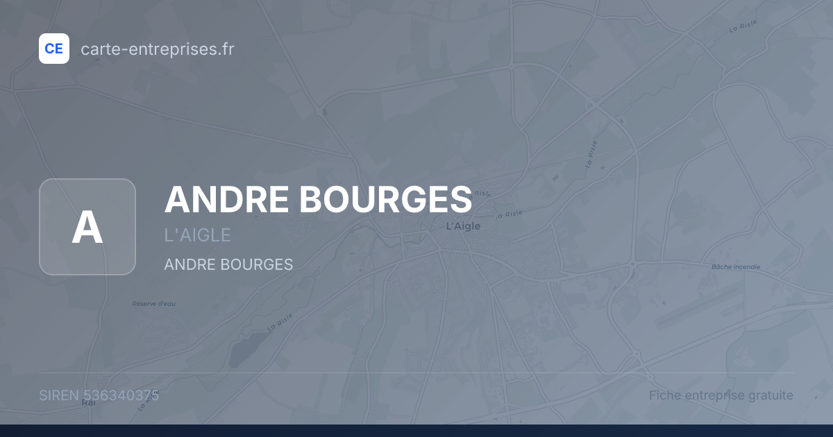 ANDRE BOURGES — 536340375 — fiche entreprise