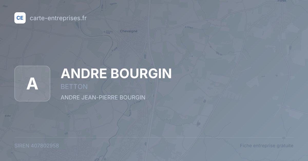 ANDRE BOURGIN — 407802958 — fiche entreprise