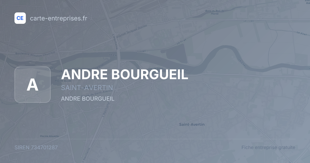 ANDRE BOURGUEIL — 734701287 — fiche entreprise