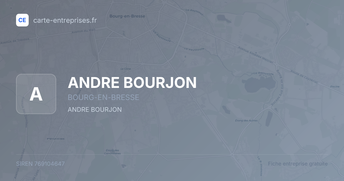 ANDRE BOURJON — 769104647 — fiche entreprise