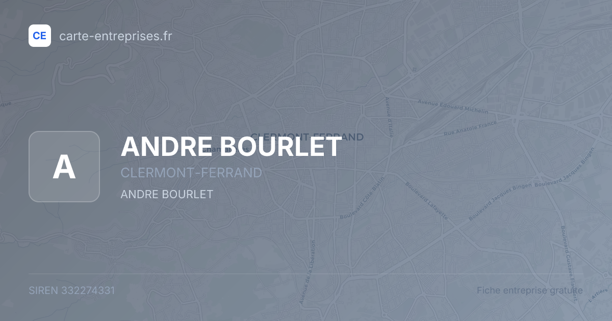 ANDRE BOURLET — 332274331 — fiche entreprise