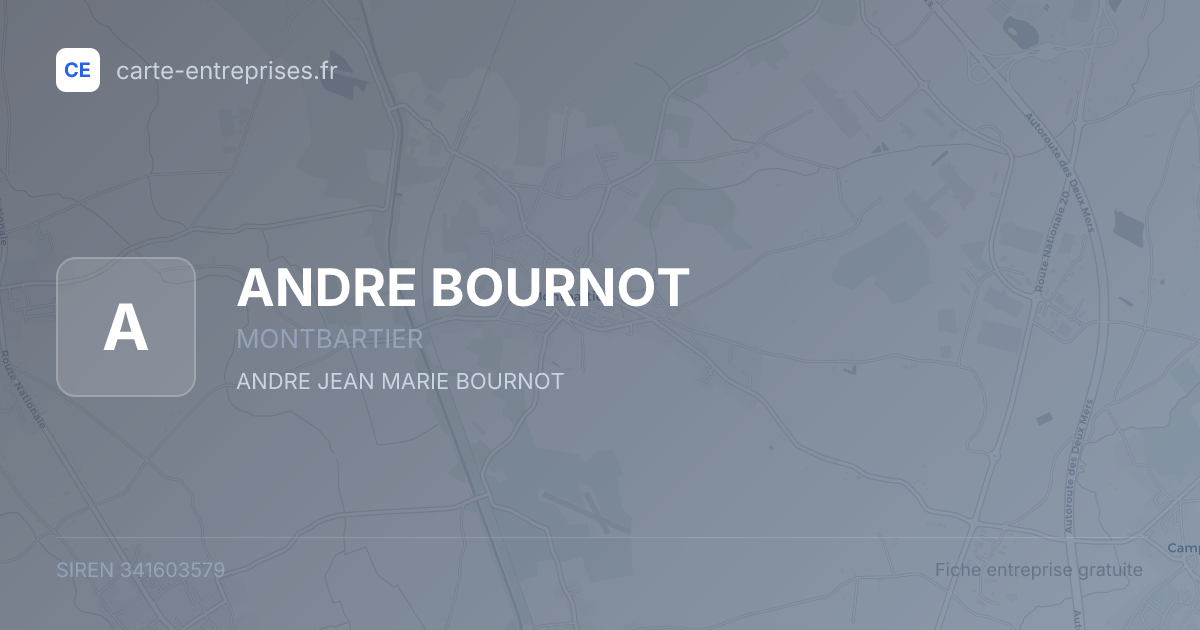 ANDRE BOURNOT — 341603579 — fiche entreprise