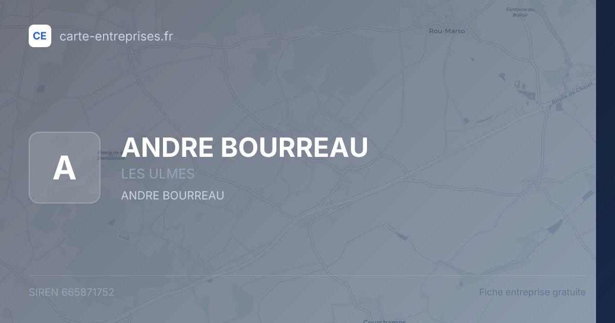 ANDRE BOURREAU — 665871752 — fiche entreprise
