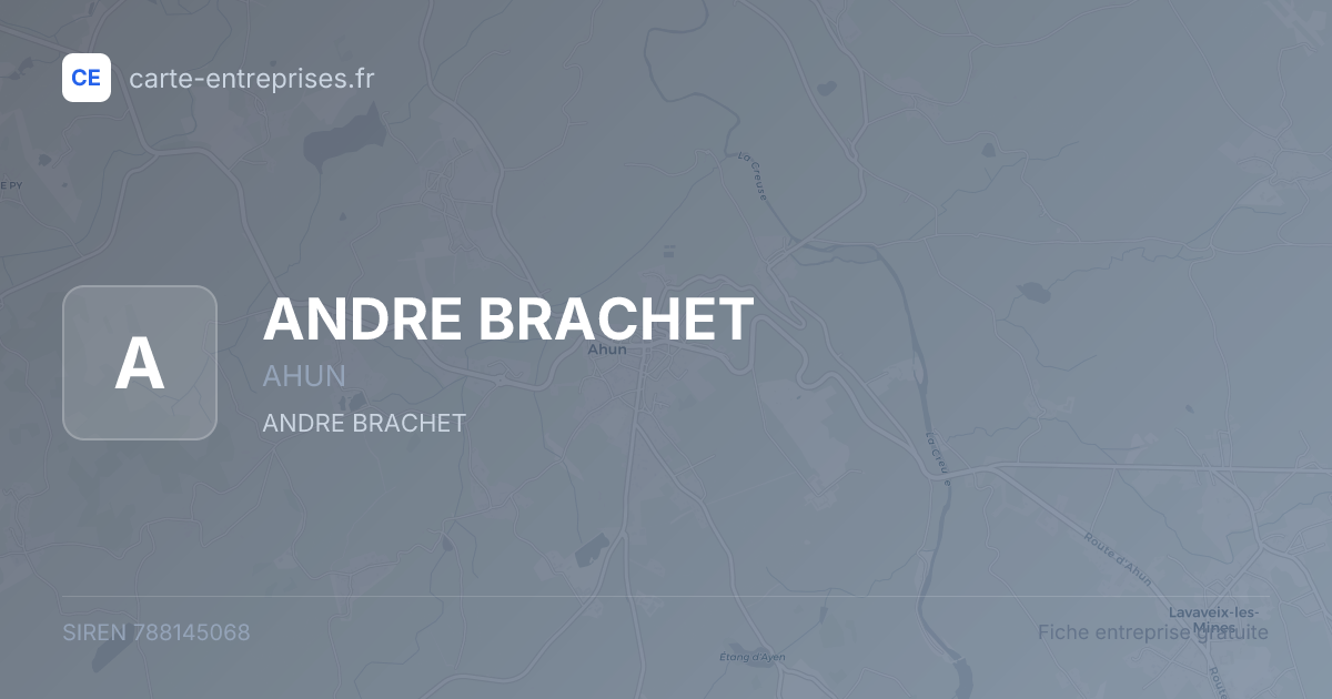 ANDRE BRACHET — 788145068 — fiche entreprise