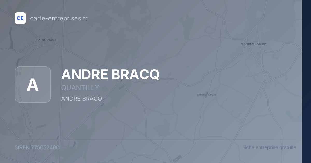 ANDRE BRACQ — 775052400 — fiche entreprise