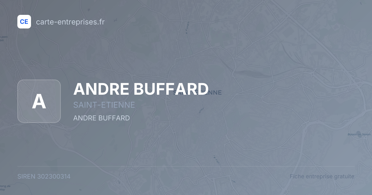 ANDRE BUFFARD — 302300314 — fiche entreprise