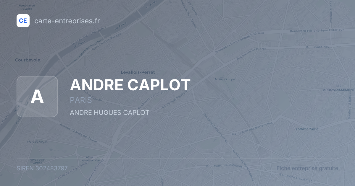 ANDRE CAPLOT — 302483797 — fiche entreprise