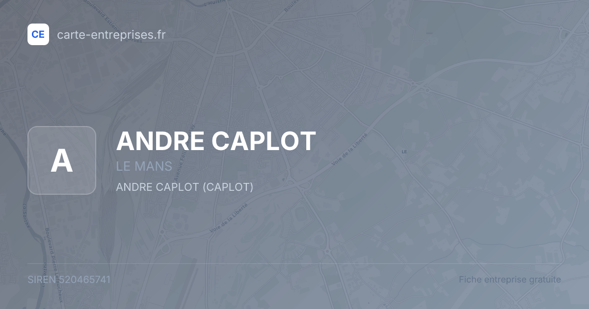 ANDRE CAPLOT — 520465741 — fiche entreprise