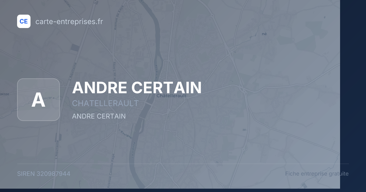 ANDRE CERTAIN — 320987944 — fiche entreprise