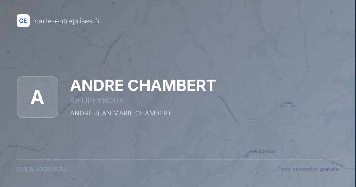ANDRE CHAMBERT — 403979917 — fiche entreprise