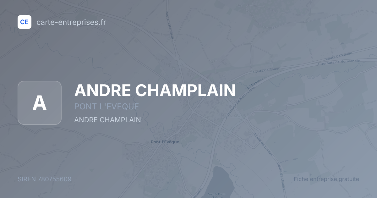 ANDRE CHAMPLAIN — 780755609 — fiche entreprise