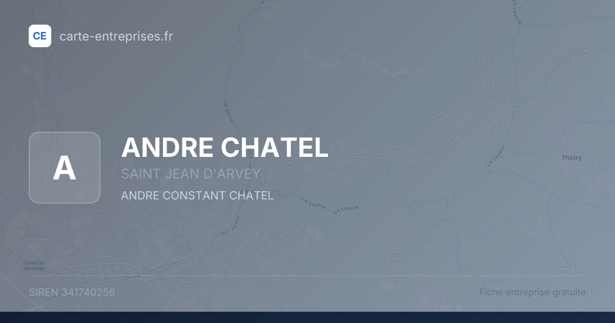 ANDRE CHATEL — 341740256 — fiche entreprise