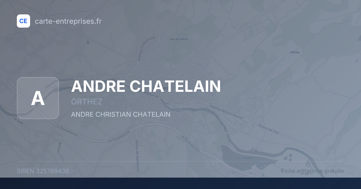 ANDRE CHATELAIN — 325769438 — fiche entreprise