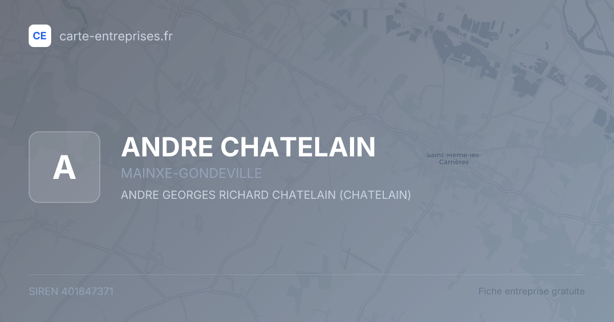 ANDRE CHATELAIN — 401847371 — fiche entreprise