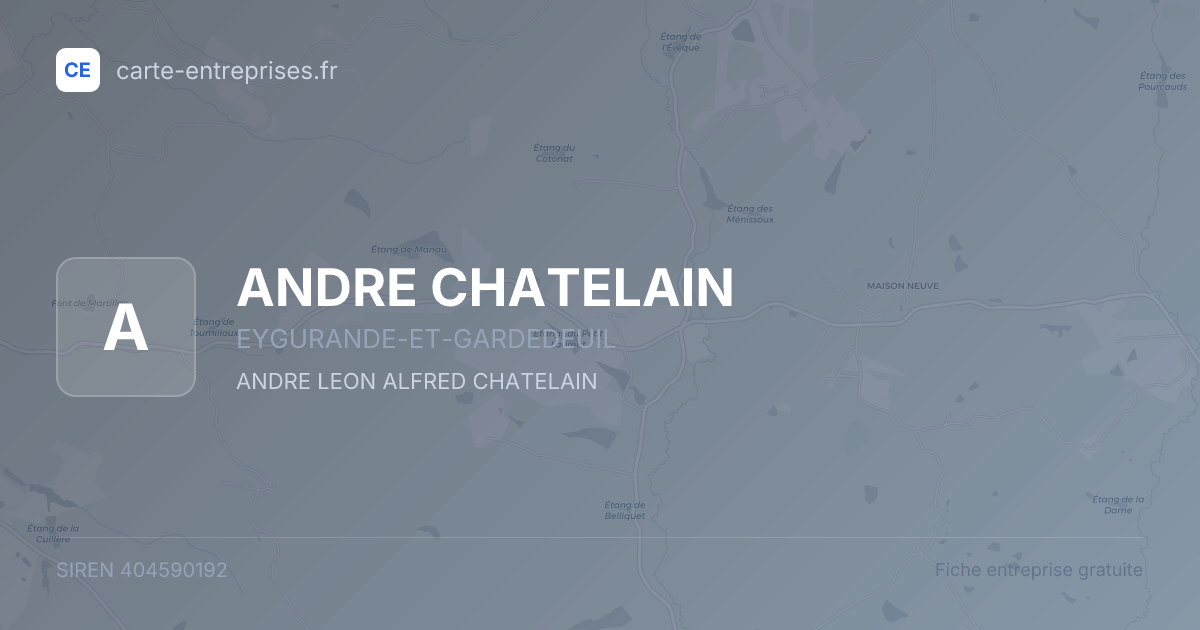 ANDRE CHATELAIN — 404590192 — fiche entreprise