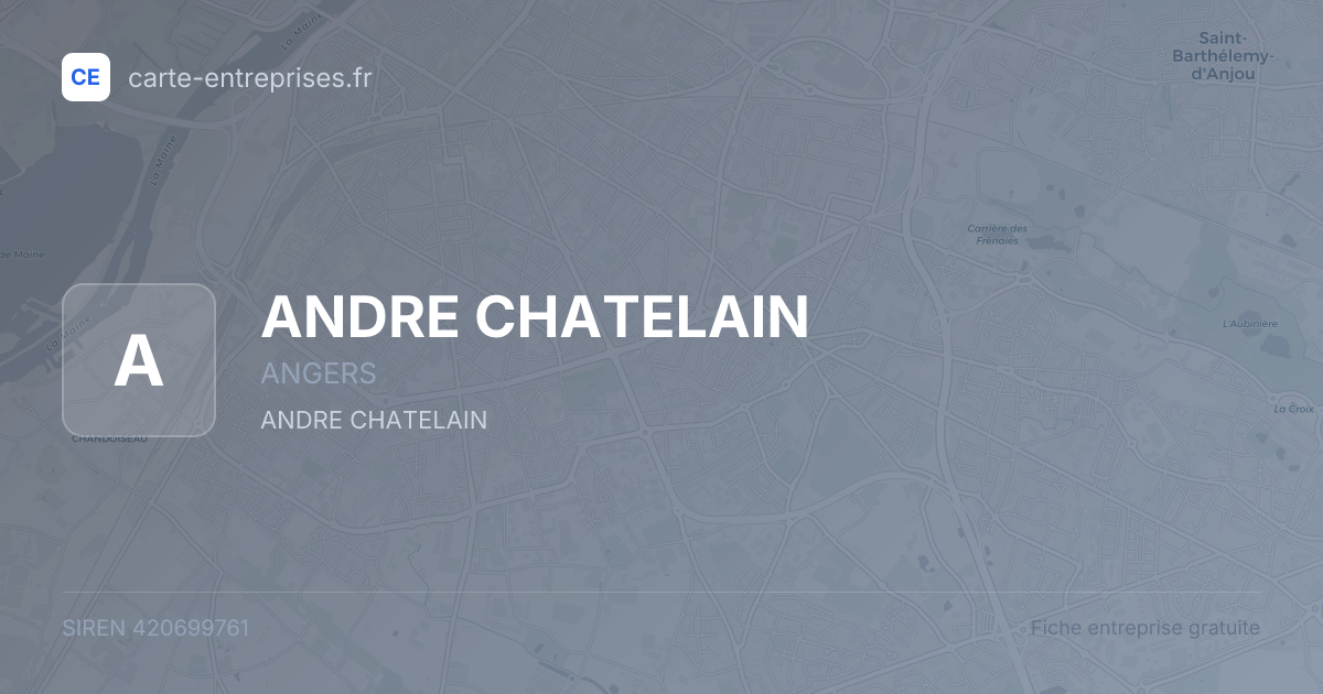 ANDRE CHATELAIN — 420699761 — fiche entreprise