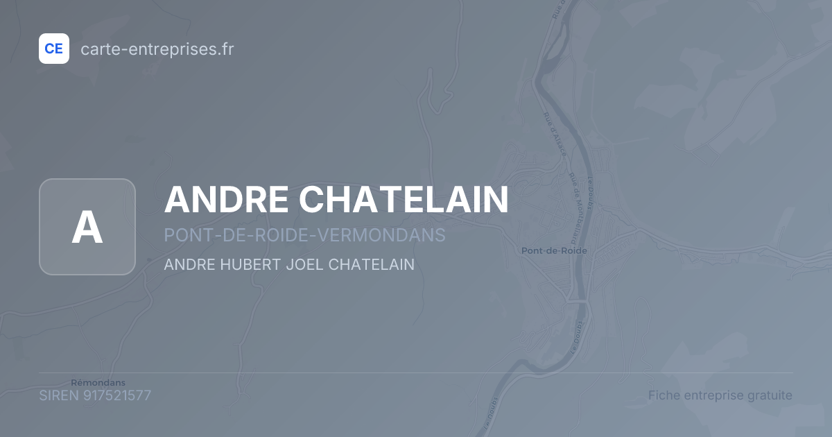 ANDRE CHATELAIN — 917521577 — fiche entreprise