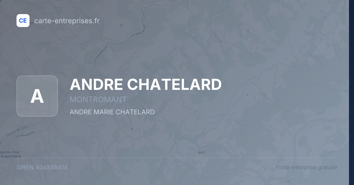 ANDRE CHATELARD — 404888414 — fiche entreprise