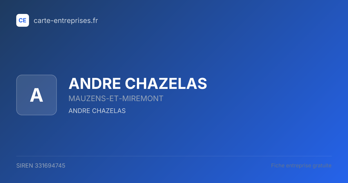 ANDRE CHAZELAS — 331694745 — fiche entreprise