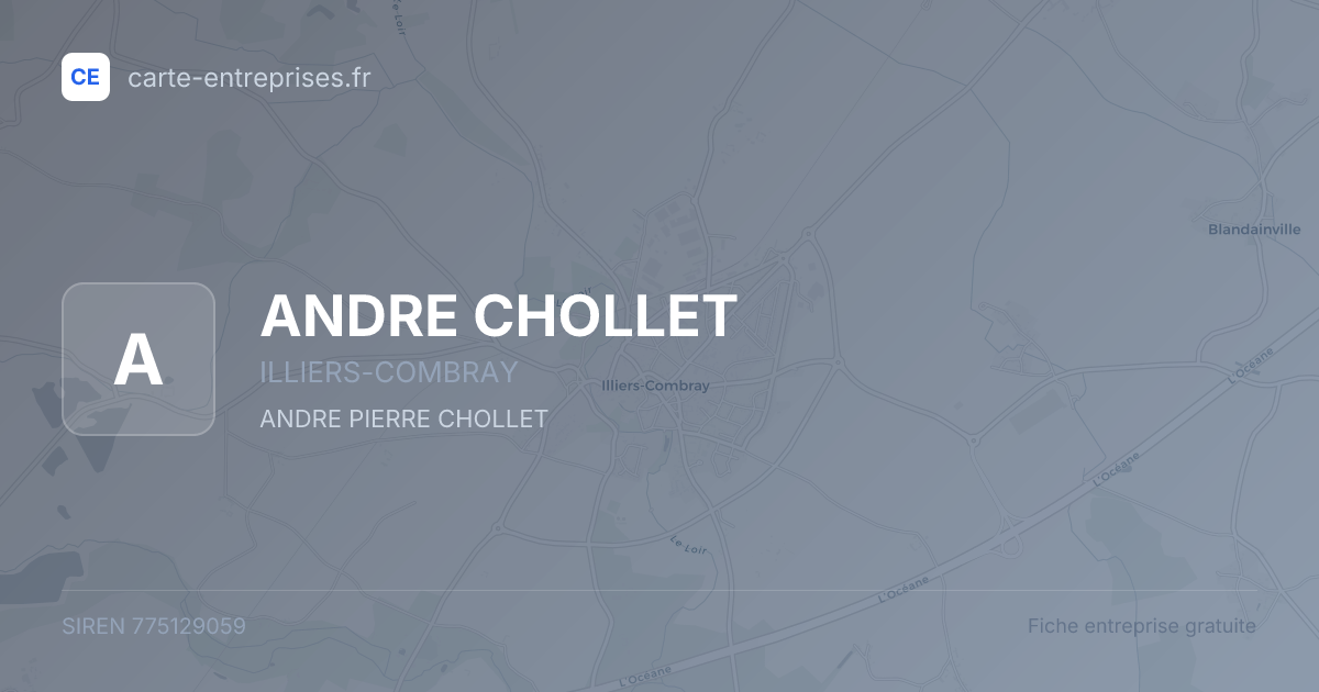 ANDRE CHOLLET — 775129059 — fiche entreprise