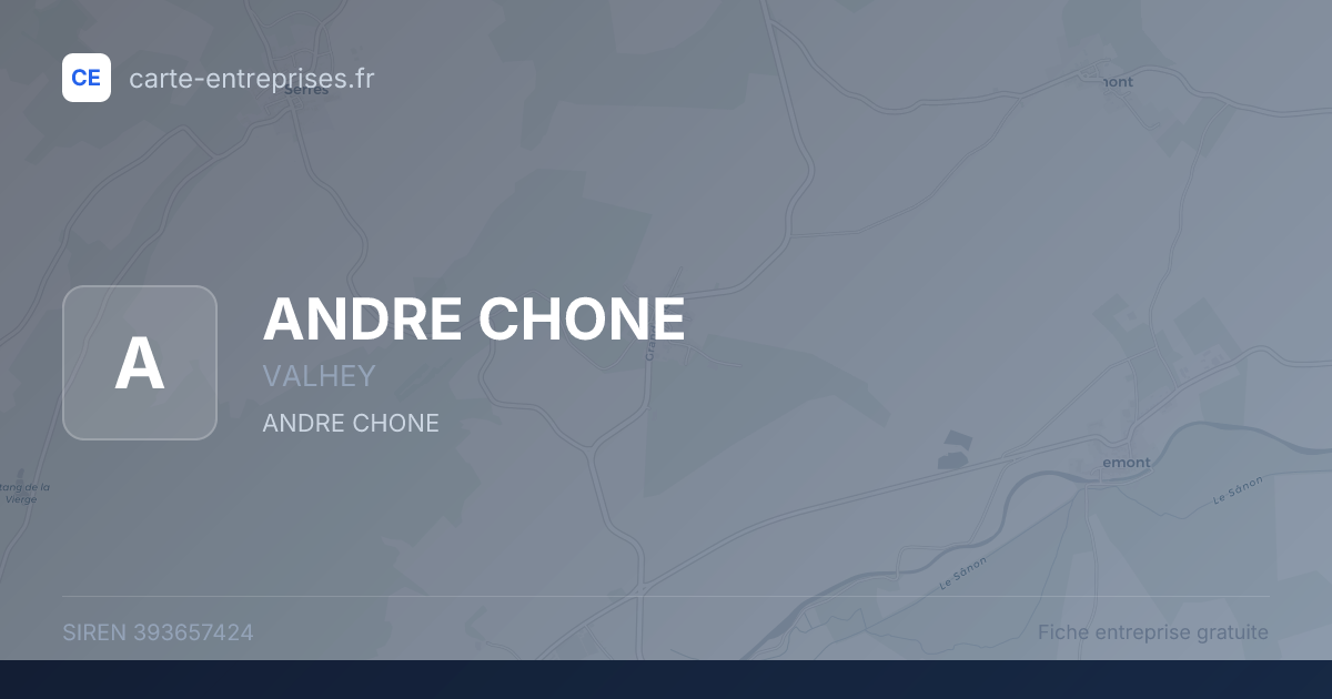 ANDRE CHONE — 393657424 — fiche entreprise