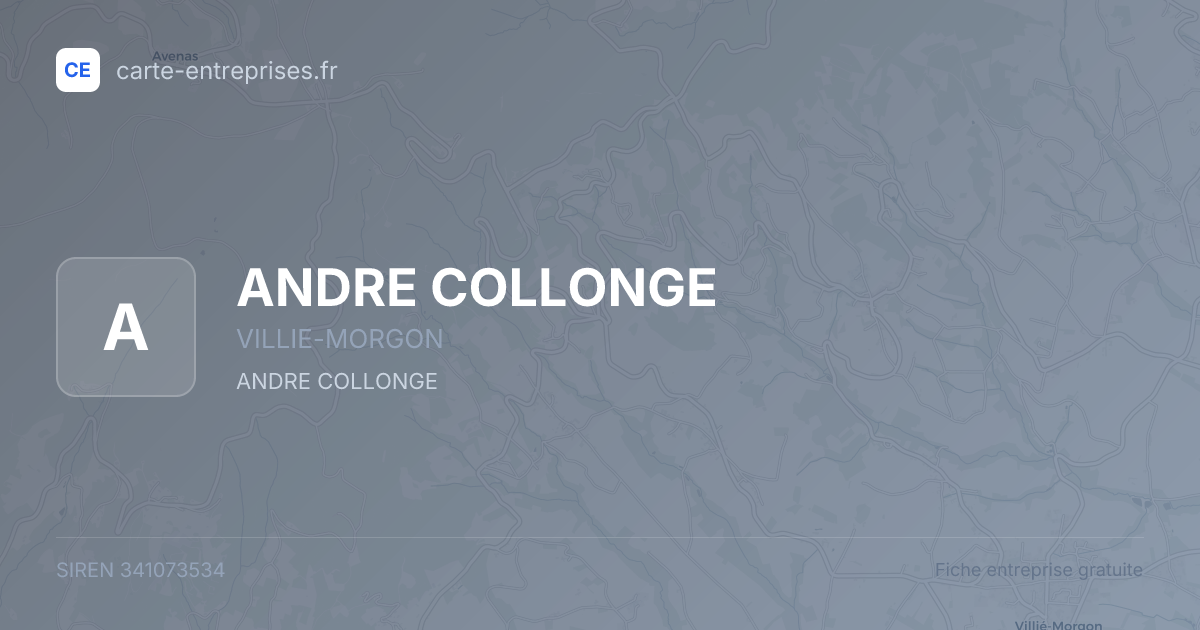 ANDRE COLLONGE — 341073534 — fiche entreprise