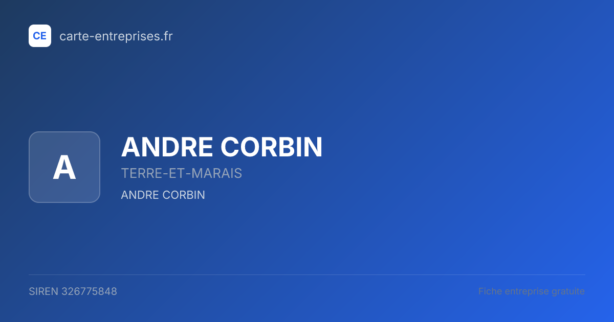 ANDRE CORBIN — 326775848 — fiche entreprise
