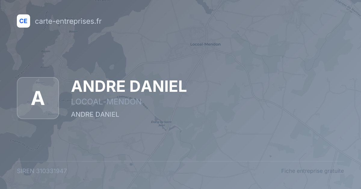 ANDRE DANIEL — 310331947 — fiche entreprise