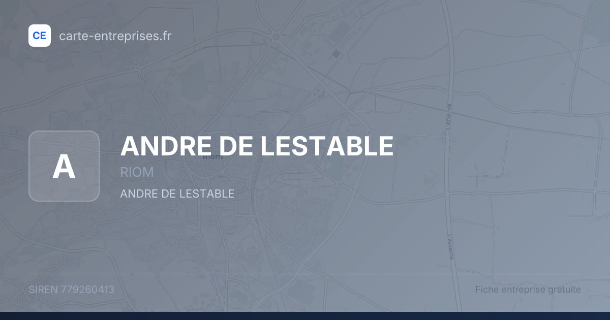 ANDRE DE LESTABLE — 779260413 — fiche entreprise