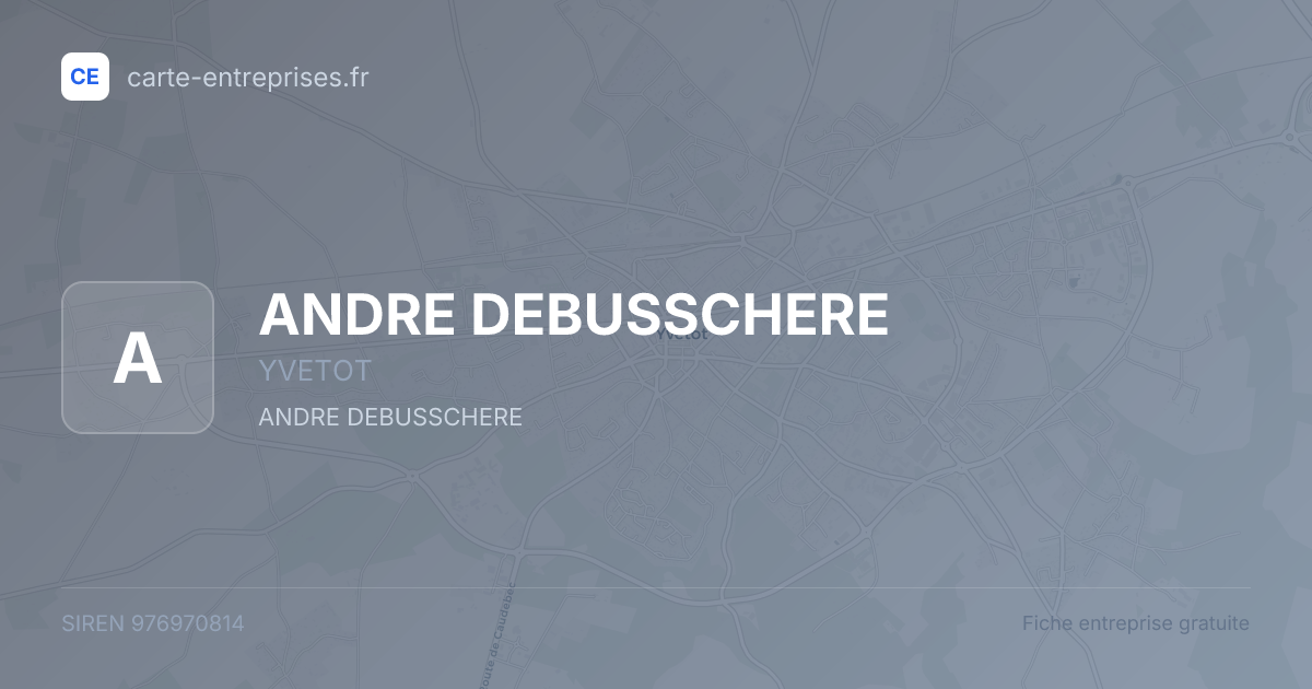 ANDRE DEBUSSCHERE — 976970814 — fiche entreprise