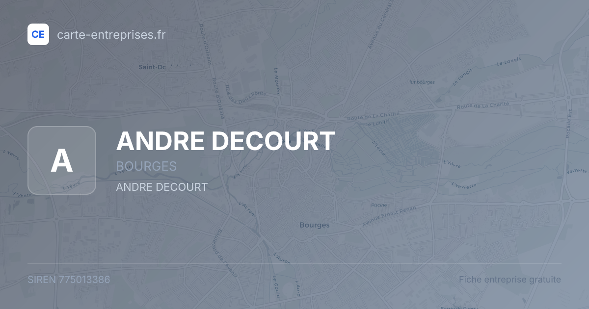 ANDRE DECOURT — 775013386 — fiche entreprise