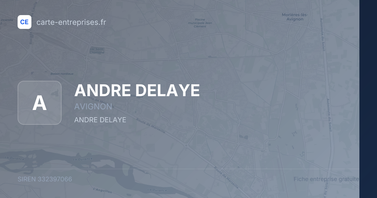 ANDRE DELAYE — 332397066 — fiche entreprise