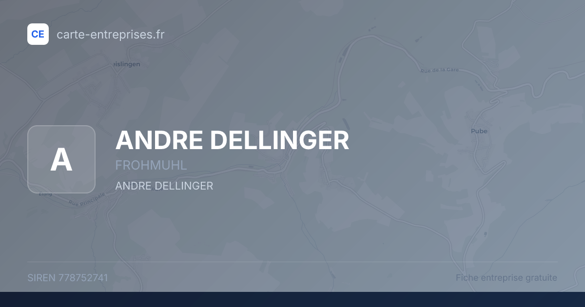 ANDRE DELLINGER — 778752741 — fiche entreprise