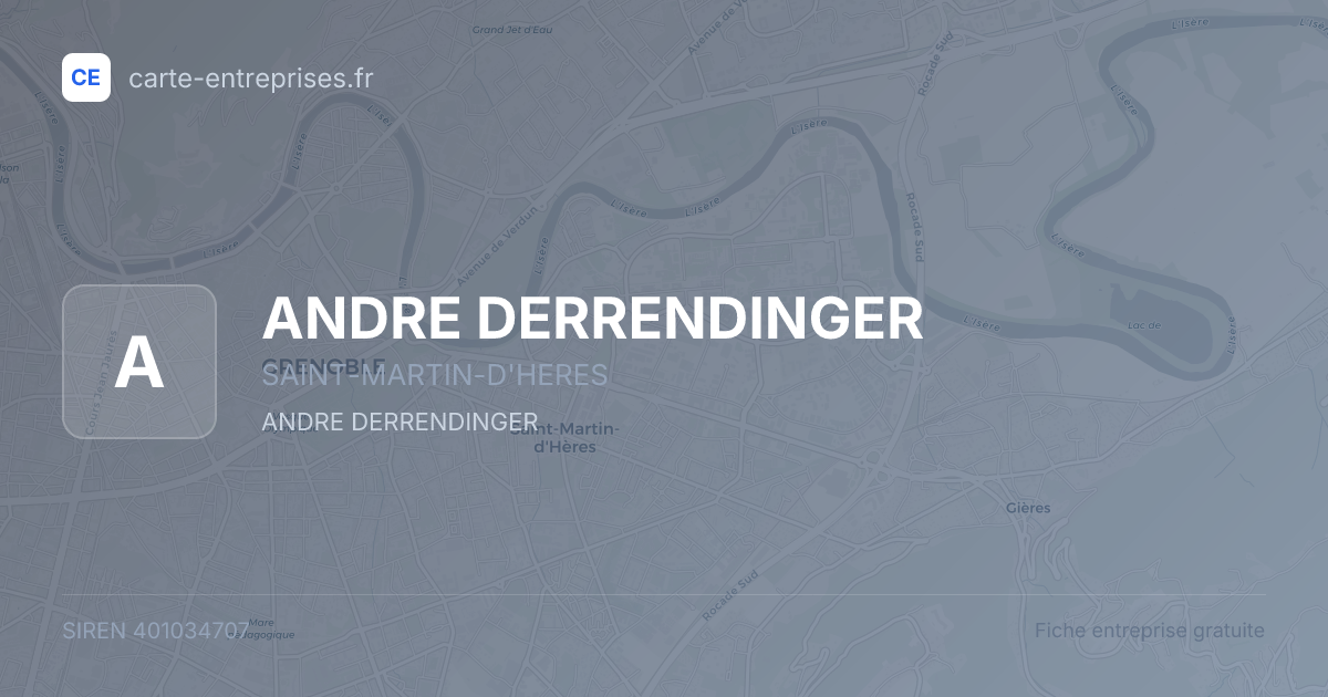 ANDRE DERRENDINGER — 401034707 — fiche entreprise