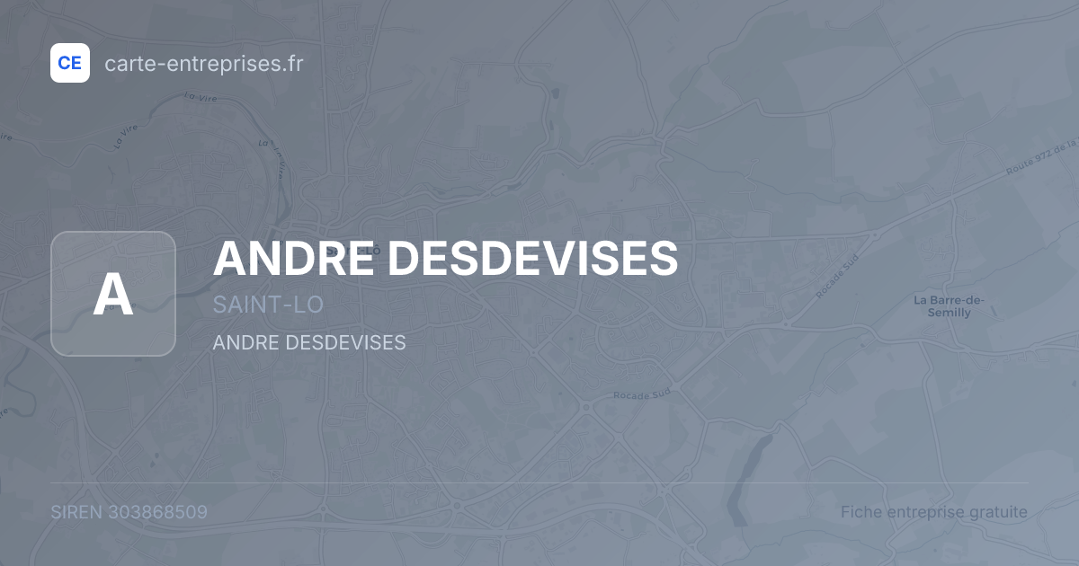 ANDRE DESDEVISES — 303868509 — fiche entreprise