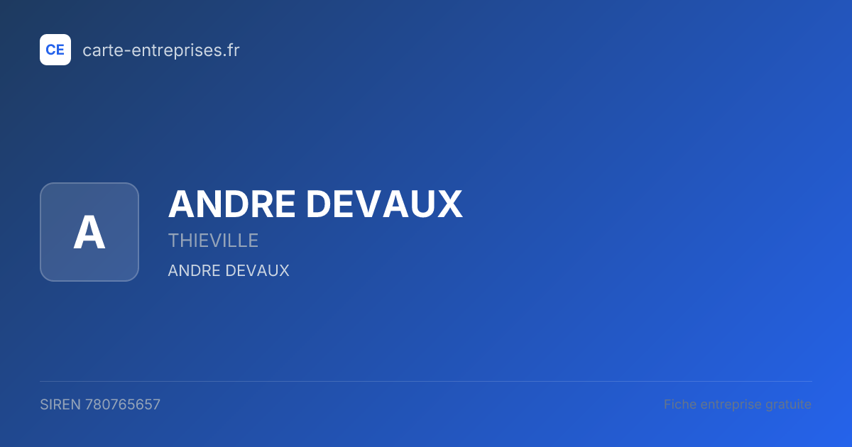 ANDRE DEVAUX — 780765657 — fiche entreprise