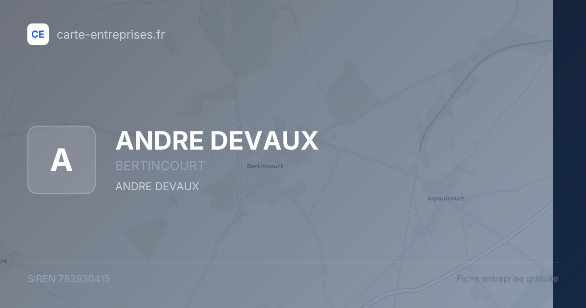 ANDRE DEVAUX — 783930415 — fiche entreprise