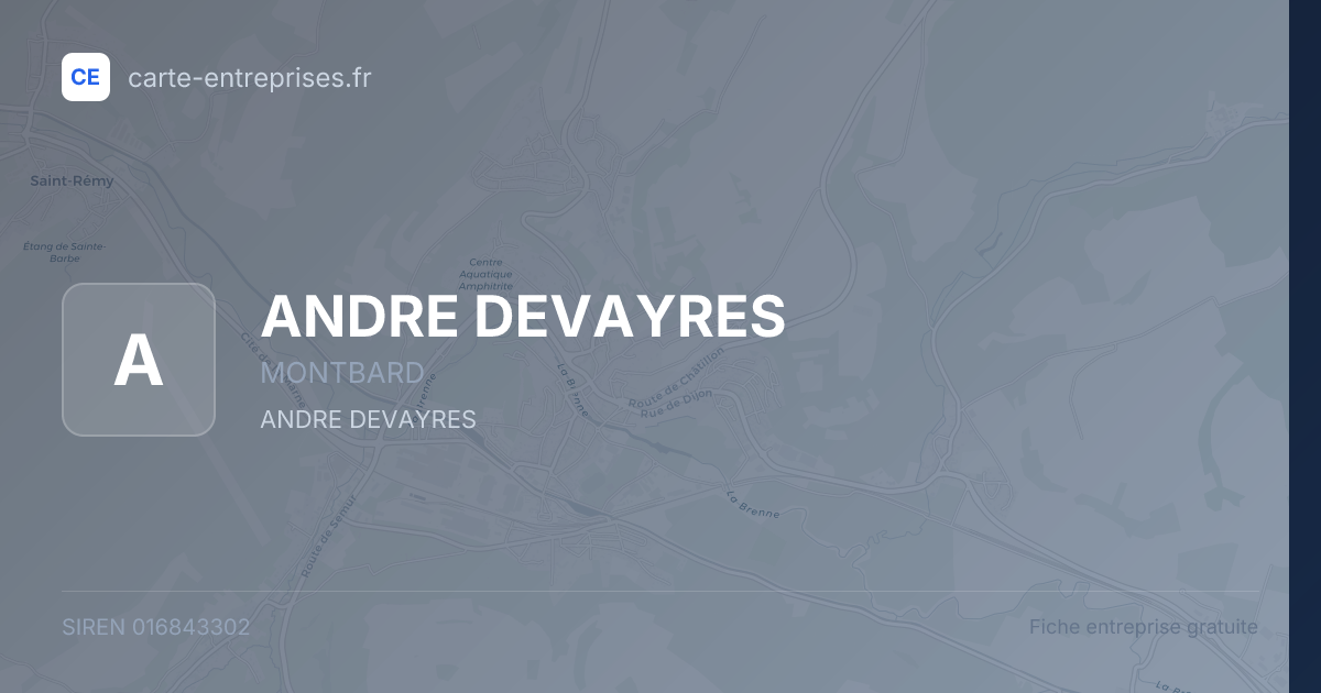 ANDRE DEVAYRES — 016843302 — fiche entreprise