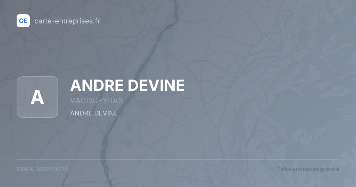 ANDRE DEVINE — 393270228 — fiche entreprise